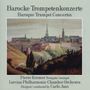 : Pierre Kremer - Barocke Trompetenkonzerte, CD