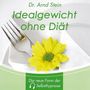 Arnd Stein: Idealgewicht ohne Diät. CD, CD