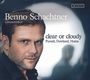 : Benno Schachtner - Clear or Cloudy, CD