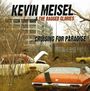 Kevin Meisel & The Rag: Crusing For Paradise, CD