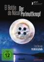 Patricio Guzman: Der Perlmuttknopf (OmU), DVD