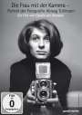 Claudia von Alemann: Die Frau mit der Kamera - Porträt der Fotografin Abisag Tüllmann, DVD