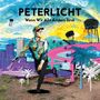 PeterLicht: Wenn wir alle anders sind (Limited-Numbered-Edition) (Neon Yellow Vinyl), LP,LP,CD,CD