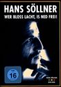 Hans Söllner: Wer bloß lacht, is ned frei!, DVD