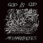 God Is God: Metamorphoses, LP