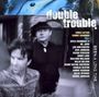 Double Trouble: Been A Long Time, CD