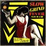 : Slow Grind Fever Volume 9 & 10, CD