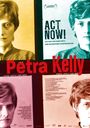 Doris Metz: Petra Kelly - Act Now!, DVD