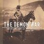 "The Demon War: British Songs of the Crimea 1853-56". Ein Soldat in Uniform auf einem Pferd vor einem verschwommenen Hintergrund.