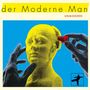 Der Moderne Man: Unmodern, CD