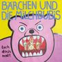 "Bärchen und die Milchbubis" oben, "Lach doch mal!" links. Illustration: Rosa Bär mit offenem Maul, darin Band mit Instrumenten.