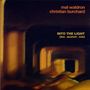 Mal Waldron & Christian Burchard: Into The Light, CD