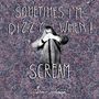 Deer Anna: Sometimes I'm Dizzy When I Scream, LP