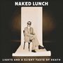 Naked Lunch: Lights (And A Slight Taste Of Death), LP