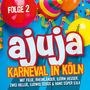 : Ajuja: Karneval in Köln (Folge 2), CD