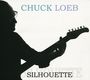 Chuck Loeb (1955-2017): Silhouette, CD