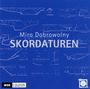 Miro Dobrowolny: Kammermusik "Skordaturen", CD