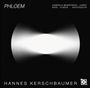 Hannes Kerschbaumer (geb. 1981): Kammermusik für Akkordeon & Harfe "Phloem", CD