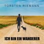 Torsten Riemann: Ich bin ein Wanderer, CD