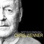 Chris Wenner: Not Old Enough, CD