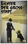 Charles (Charlie) Chaplin: Lichter der Großstadt (OmU) (SZ-Cinemathek Stummfilm), DVD