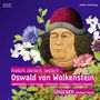 Oswald von Wolkenstein: Liebeslieder "Frolich,Zärtlich,Lieplich", CD