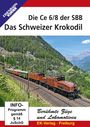 : Das Schweizer Krokodil - Die Ce 6/8 der SBB, DVD