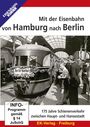 : Mit der Eisenbahn von Hamburg nach Berlin, DVD