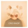 Cro: Raop, CD