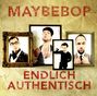 Maybebop: Endlich authentisch, CD