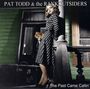 Pat Todd & The Rankoutsiders: The Past Came Callin', CD