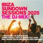 : Ibiza Sundown Sessions 2025 - The DJ Mix!, CD,CD