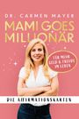 Carmen Mayer: Mami goes Millionär - Die Affirmationskarten, Div.