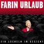 Farin Urlaub: Ein Lächeln im Gesicht (180g) (BioVinyl), LP