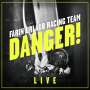 Farin Urlaub Racing Team: Danger! Live, CD,CD
