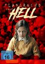„PLAYGROUND FROM HELL“ und „FSK ab 16“. Ein Mädchen mit ernstem Blick sitzt vor rotem Hintergrund mit Bällen.
