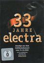 Electra: 33 Jahre Electra: Auszüge aus dem Jubiläumskonzert 2002, DVD
