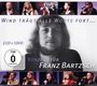 : Danke Franz: Wind trägt alle Worte fort, CD,CD,DVD