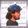 Gerhard Schöne: Live: Du hast es nur noch nicht..., CD,CD