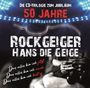 Hans Die Geige: 50 Jahre Rockgeiger Hans die Geige: Die CD-Trilogie zum Jubiläum, CD,CD,CD