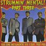 Strummin' Mental! Part, CD