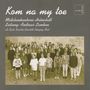 Mädchenkantorei Helmstedt - Kom na my toe, CD