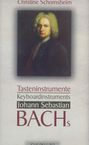 : Christine Schornsheim - Die Tasteninstrumente Bachs, CD