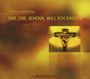 : Calmus Ensemble - Dir,Dir,Jehova,Will ich singen, CD