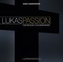 Rudolf Mauersberger: Lukas-Passion für 2 Chöre a capella, CD