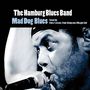 Hamburg Blues Band: Mad Dog Blues, CD