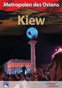 : Metropolen des Ostens - Kiew, DVD