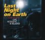 Tom Gillam & The Kozmic Messengers: Last Night On Earth: Live, Acoustic & RElaxed, CD
