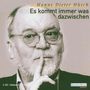 : Hüsch, Hanns Dieter          §Es kommt immer was dazwischen, CD,CD