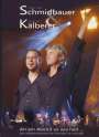 Schmidbauer & Kälberer: An am Abend so wia heit: Live im Circus Krone 2007, DVD,DVD